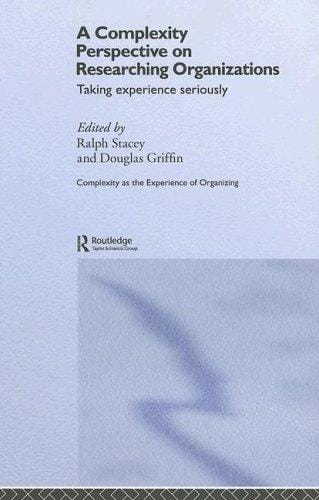 A complexity perspective on researching organizations: taking experience seriously
