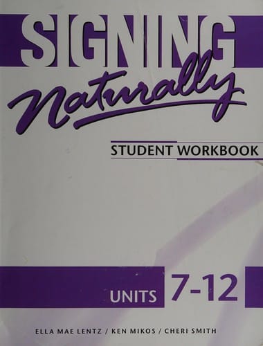 Signing naturally: Student workbook