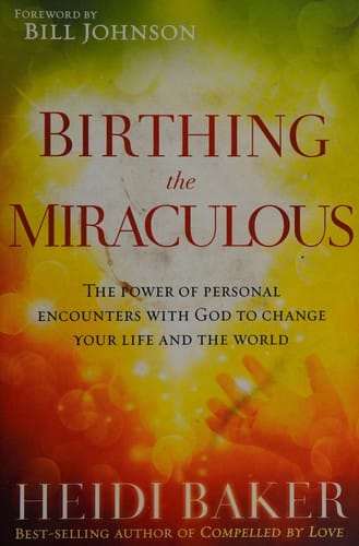 Birthing the miraculous