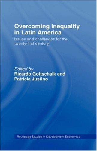 Overcoming inequality in Latin America: issues and challenges for the 21st century