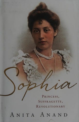 Sophia: princess, suffragette, revolutionary