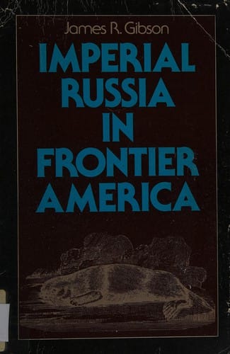 Imperial Russia in frontier America: the changing geography of supply of Russian America, 1784-1867