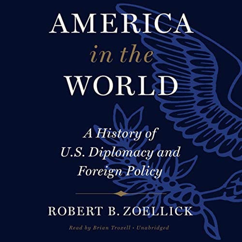 America In The World: A History of U.S. Diplomacy and Foreign Policy