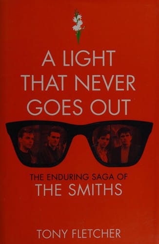 A light that never goes out: the enduring saga of the Smiths