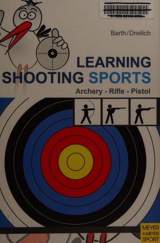 Learning shooting sports: archery, rifle, pistol