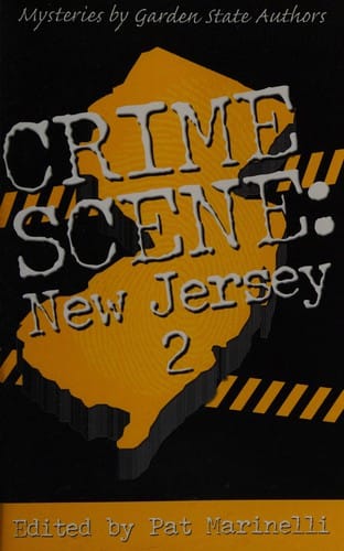 Crime scene New Jersey: mysteries by Garden State authors