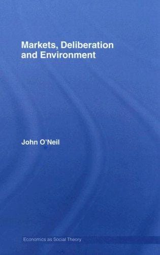 MArkets and the Environmental (Economics As Social Theory)