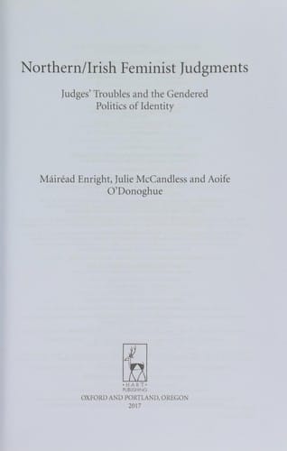 Northern / Irish Feminist Judgments: Judges' Troubles and the Gendered Politics of Identity