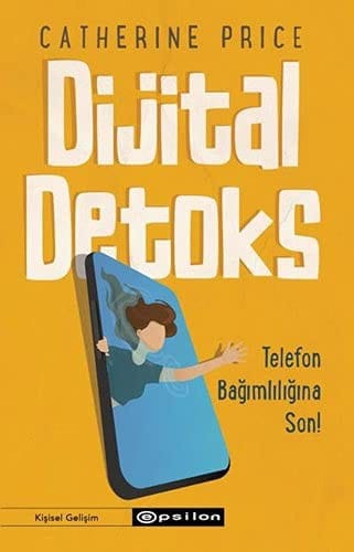 Dijital Detoks: Telefon Bagimliligina Son!