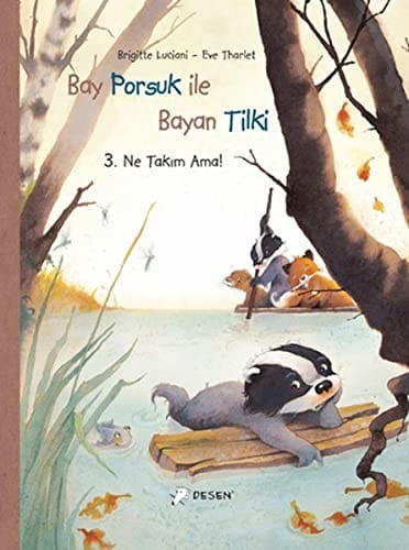 Bay Porsuk ile Bayan Tilki 3 - Ne Takim Ama!