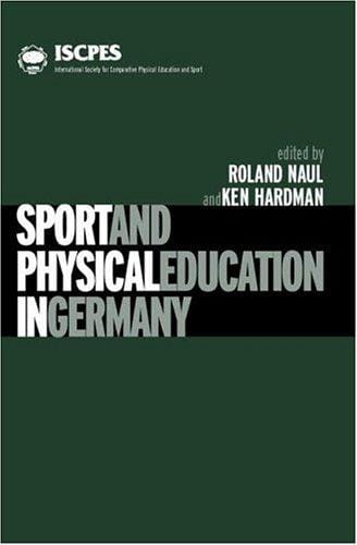 Sport and Physical Education in Germany (Iscpes Book Series.)