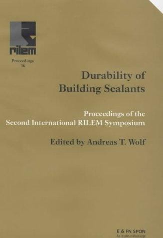 Durability of Building Sealants (Rilem Proceedings, 36)