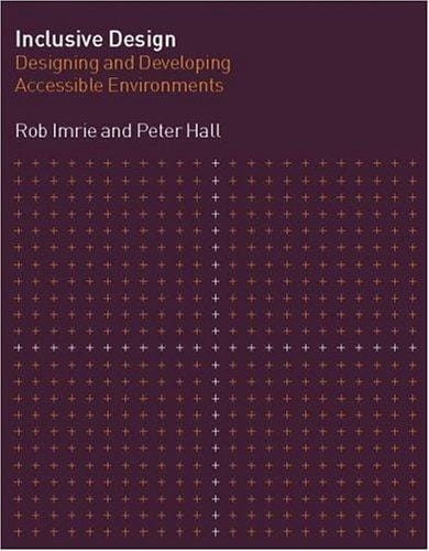 Inclusive Design: Designing and Developing Accessible Environments