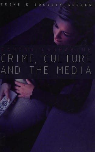 Crime, culture and the media
