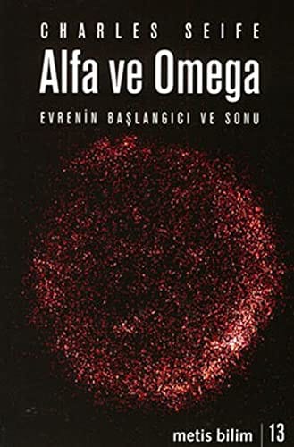 Alfa ve Omega-Evrenin Baslangici ve Sonu