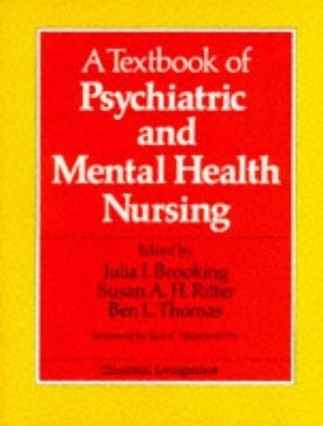 A Textbook of Psychiatric and Mental Health Nursing