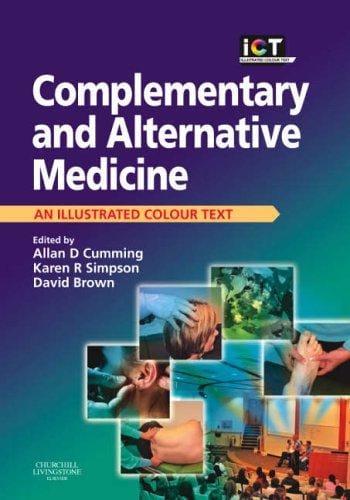 Complementary and Alternative Medicine: An Illustrated Colour Text