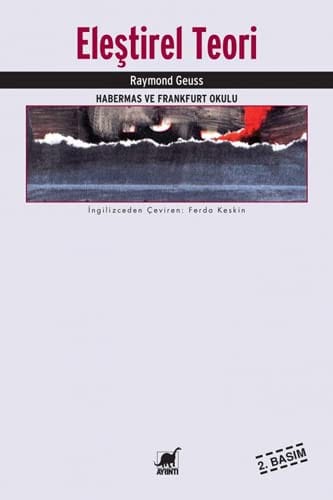 Elestirel Teori: Habermas ve Frankfurt Okulu