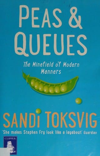 Peas & queues: the minefield of modern manners