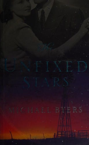 The unfixed stars: a novel