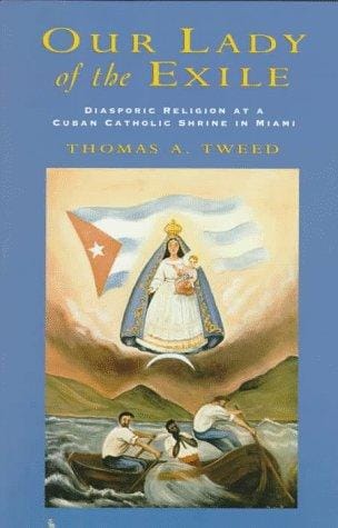 Our Lady of the exile: diasporic religion at a Cuban Catholic shrine in Miami