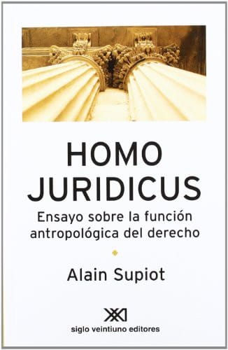 Homo juridicus: Ensayo sobre la función antropológica del derecho