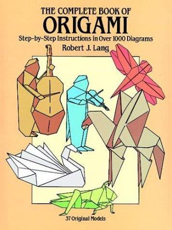 The Complete Book of Origami: Step-by-Step Instructions in over 1000 Diagrams