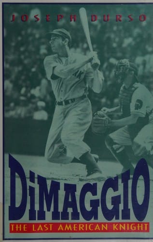 Dimaggio: The Last American Knight