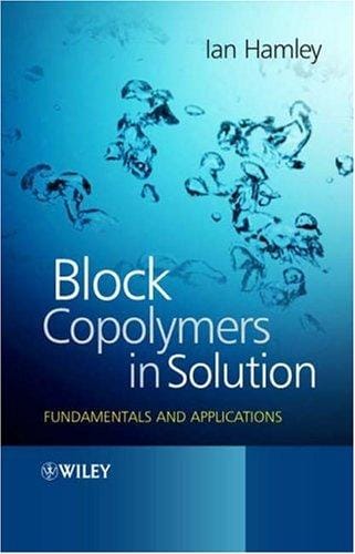 Block Copolymers in Solution: Fundamentals and Applications