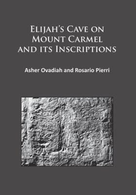 Elijah's Cave on Mount Carmel and Its Inscriptions