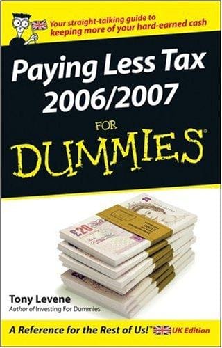 Paying Less Tax 2006/2007 for Dummies (For Dummies)