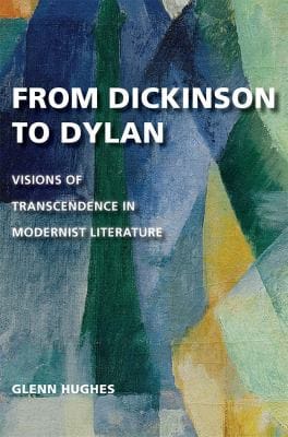 From Dickinson to Dylan: Visions of Transcendence in Modernist Literature