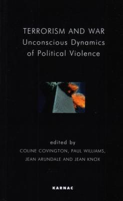Terrorism and war: unconscious dynamics of political violence