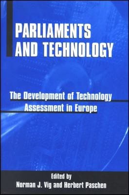 Parliaments and technology: the development of technology assessment in Europe