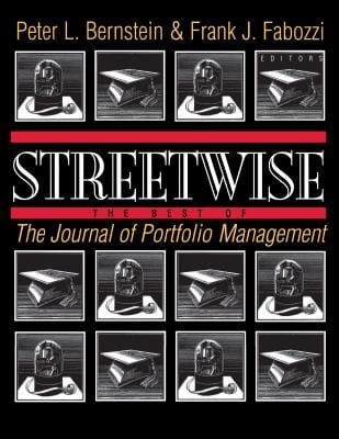Streetwise: The Best of the Journal of Portfolio Management