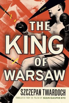King of Warsaw: A Novel