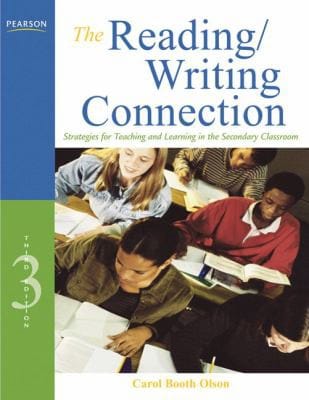 Reading/Writing Connection: Strategies for Teaching and Learning in the Secondary Classroom