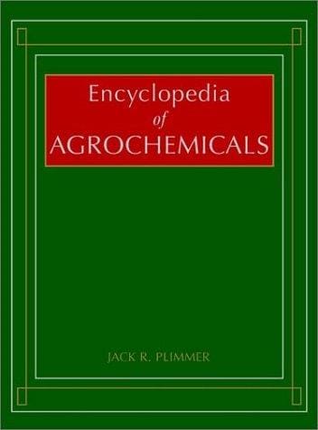 Encyclopedia of Agrochemicals, 3 Volume Set