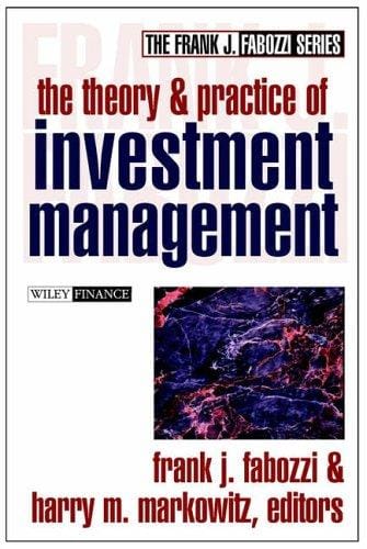 The theory and practice of investment management