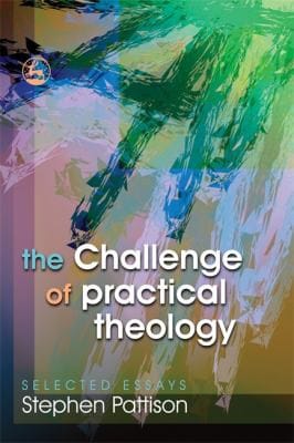CHALLENGE OF PRACTICAL THEOLOGY: SELECTED ESSAYS.
