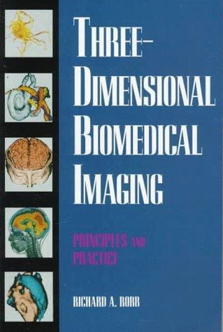 Three-Dimensional Biomedical Imaging: Principles and Practice