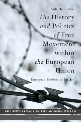 History and Politics of Free Movement Within the European Union: European Borders of Justice