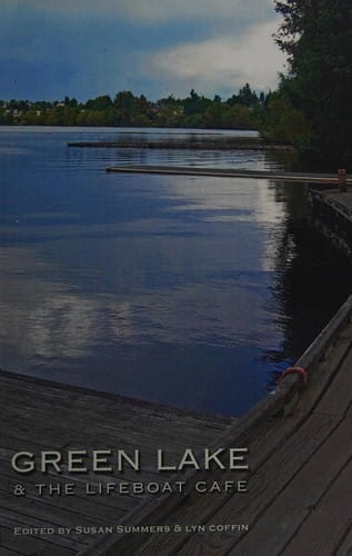 Green Lake & the Lifeboat Café
