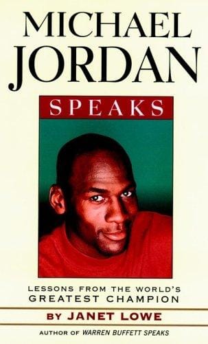Michael Jordan Speaks: Lessons from the World's Greatest Champion
