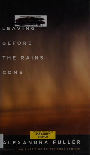 Leaving before the rains come