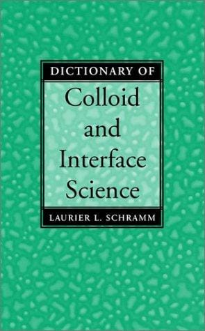 Dictionary of Colloid and Interface Science