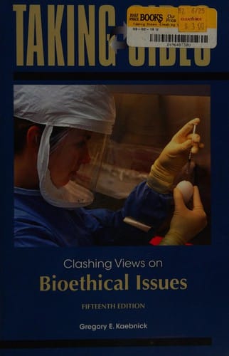 Taking sides: Clashing views on bioethical issues