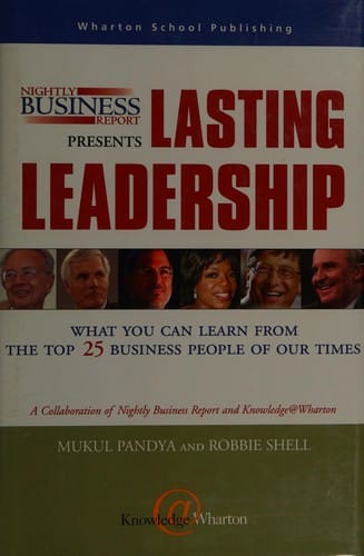 Nightly business report presents lasting leadership: what you can learn from the top 25 business people of our times
