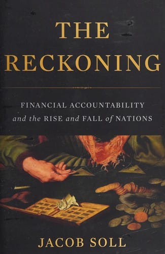 Reckoning: Financial Accountability and the Rise and Fall of Nations