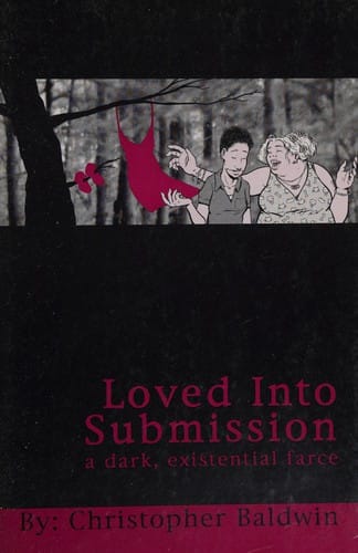 Loved Into Submission